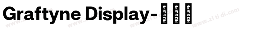 Graftyne Display字体转换 Graftyne Display字体转换